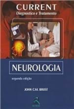 Ficha técnica e caractérísticas do produto Livro - Current Neurologia Diagnóstico e Tratamento - Brust