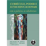 Ficha técnica e caractérísticas do produto Livro - Currículo, Poder e Lutas Educacionais