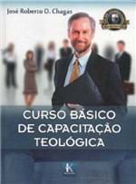 Ficha técnica e caractérísticas do produto Livro Curso Básico de Capacitação Teológica