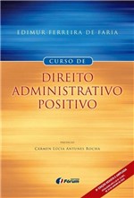 Ficha técnica e caractérísticas do produto Curso Direito Administrativo Positivo - Forum
