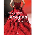 Ficha técnica e caractérísticas do produto Livro - Curso Prático: Designer de Moda