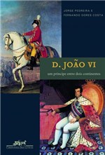 Ficha técnica e caractérísticas do produto Livro - D. Joao Vi - Cia das Letras