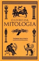 Ficha técnica e caractérísticas do produto Livro da Mitologia, o - 45 - Martin Claret