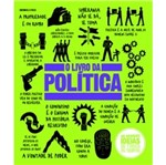 Ficha técnica e caractérísticas do produto Livro da Politica, o - Globo