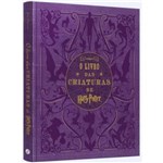 Ficha técnica e caractérísticas do produto Livro Das Criaturas De Harry Potter, O