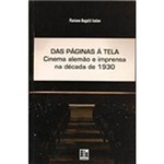 Ficha técnica e caractérísticas do produto Livro - das Páginas à Tela: Cinema Alemão e Imprensa na Década de 1930