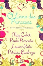 Ficha técnica e caractérísticas do produto Livro das Princesas, o - Galera