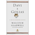 Ficha técnica e caractérísticas do produto Livro - Davi e Golias: a Arte de Enfrentar Gigantes