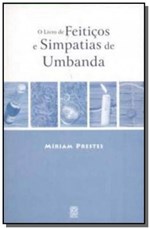 Ficha técnica e caractérísticas do produto Livro de Feiticos e Simpatias de Umbanda - Pallas