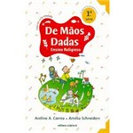 Ficha técnica e caractérísticas do produto Livro - de Mãos Dadas - Ensino Religioso - 1ª Série - 2º Ano do Ensino Fundamental