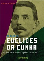 Ficha técnica e caractérísticas do produto Livro - de Olho em Euclides da Cunha