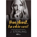Livro - Dear Heart: eu Odeio Você!