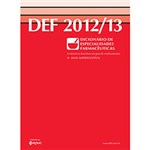 Ficha técnica e caractérísticas do produto Livro - DEF 2012/13: Dicionário de Especialidades Farmacêuticas
