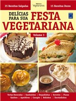 Ficha técnica e caractérísticas do produto Livro - Delícias para Sua Festa Vegetariana - Volume 3