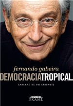 Ficha técnica e caractérísticas do produto Democracia Tropical - Estacao Brasil