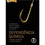 Ficha técnica e caractérísticas do produto Livro - Dependência Química - Prevenção, Tratamento e Políticas Públicas