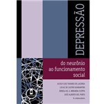 Ficha técnica e caractérísticas do produto Livro - Depressao: do Neuronio ao Funcionamento Social