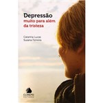 Ficha técnica e caractérísticas do produto Livro - Depressão: Muito para Além da Tristeza