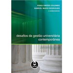 Ficha técnica e caractérísticas do produto Livro - Desafios da Gestão Universitária Contemporânea