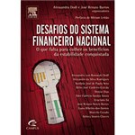 Ficha técnica e caractérísticas do produto Livro - Desafios do Sistema Financeiro Nacional - o que Falta para Colher os Benefícios da Estabilidade Conquistada