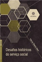 Ficha técnica e caractérísticas do produto Livro - Desafios Históricos do Serviço Social