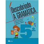 Ficha técnica e caractérísticas do produto Livro - Descobrindo a Gramática - 5º Ano