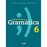 Livro - Descobrindo a Gramática 6