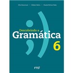 Ficha técnica e caractérísticas do produto Livro - Descobrindo a Gramática 6