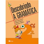 Ficha técnica e caractérísticas do produto Livro - Descobrindo a Gramática - 2º Ano