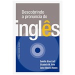 Ficha técnica e caractérísticas do produto Livro - Descobrindo a Pronúncia do Inglês - com 2 CDs de Áudio