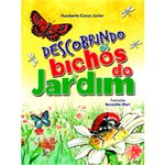 Ficha técnica e caractérísticas do produto Livro - Descobrindo os Bichos do Jardim