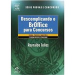 Ficha técnica e caractérísticas do produto Livro - Descomplicando BrOffice para Concursos
