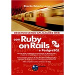 Ficha técnica e caractérísticas do produto Livro - Desenvolvendo Aplicações Web com Ruby On Rails 2.3 e PostgreSQL