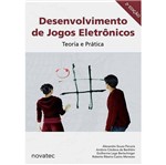 Ficha técnica e caractérísticas do produto Livro - Desenvolvimento de Jogos Eletrônicos - Teoria e Prática