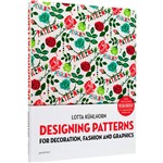 Livro - Designing Patterns: For Decoration, Fashion And Graphics