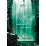 Livro - Desperta ao Amanhecer: os Sobrenaturais