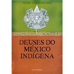 Livro - Deuses do México Indígena