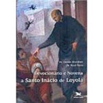 Ficha técnica e caractérísticas do produto Livro - Devocionário e Novena a Santo Inácio de Loyola