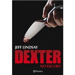 Livro - Dexter no Escuro