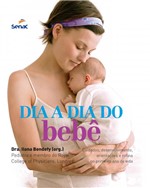 Ficha técnica e caractérísticas do produto Dia a Dia do Bebe - Senac Sp -