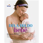 Ficha técnica e caractérísticas do produto Livro - Dia a Dia do Bebê
