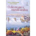 Ficha técnica e caractérísticas do produto Livro - Dia em que o Mundo Acabou, o