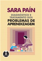 Ficha técnica e caractérísticas do produto Livro - Diagnóstico e Tratamento dos Problemas de Aprendizagem