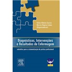 Ficha técnica e caractérísticas do produto Livro - Diagnósticos, Intervenções e Resultados de Enfermagem