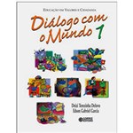 Ficha técnica e caractérísticas do produto Livro - Diálogo com o Mundo - Volume 1