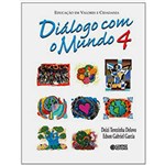 Ficha técnica e caractérísticas do produto Livro - Diálogo com o Mundo - Volume 4