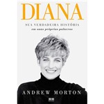 Ficha técnica e caractérísticas do produto Livro - Diana: Sua Verdadeira História em Suas Próprias Palavras