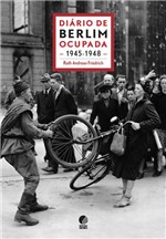 Ficha técnica e caractérísticas do produto Diário de Berlim Ocupada - 1945-1948 - Globo