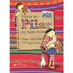 Ficha técnica e caractérísticas do produto Livro - Diário de Pilar em Machu Picchu