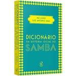 Ficha técnica e caractérísticas do produto Livro - Dicionário da História Social do Samba